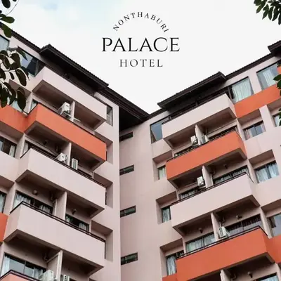 Nonthaburi Palace Hotel